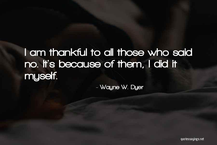 Ftw Acronym Quotes By Wayne W. Dyer Ftw Acronym Quotes By Wayne W. Dyer