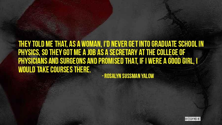 Fuadin Quotes By Rosalyn Sussman Yalow Fuadin Quotes By Rosalyn Sussman Yalow