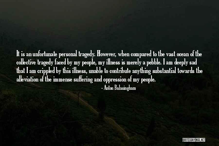 Fuarlar Quotes By Anton Balasingham Fuarlar Quotes By Anton Balasingham