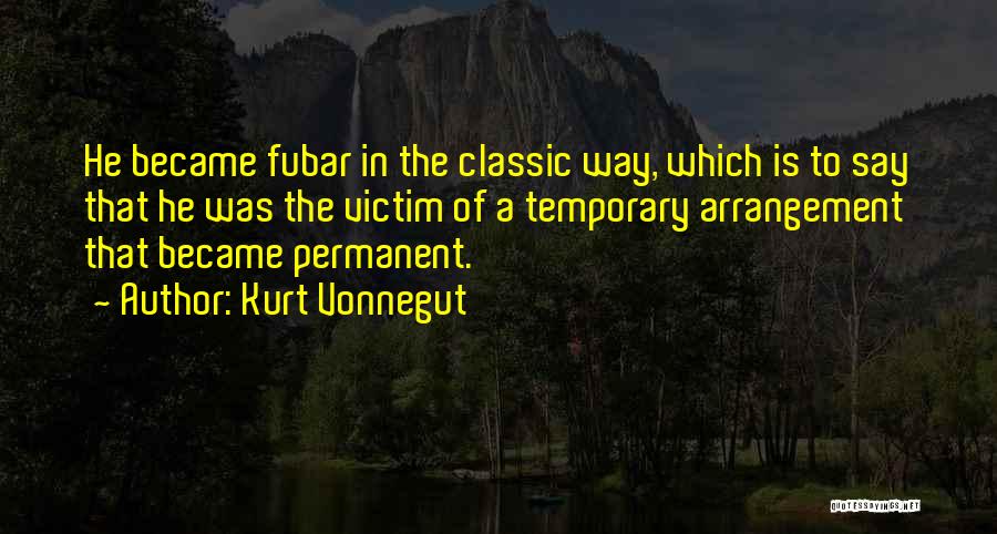 Fubar Quotes By Kurt Vonnegut