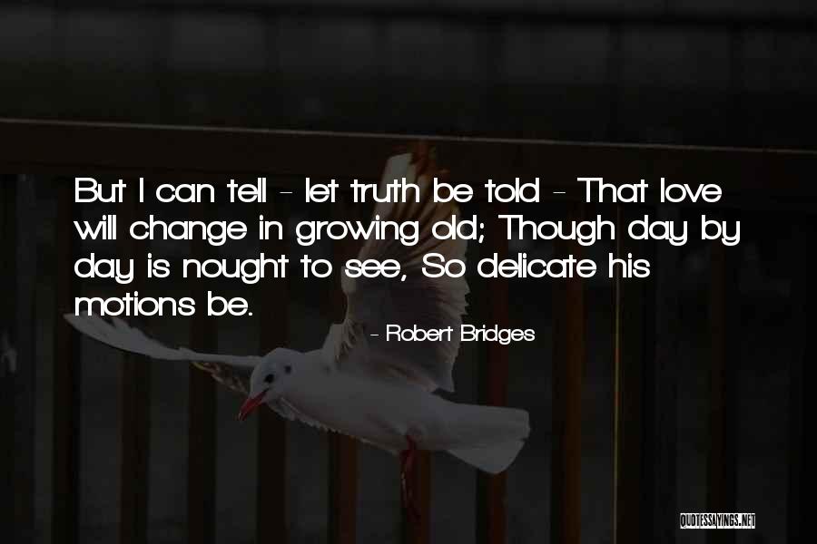 Fuccillo Ford Quotes By Robert Bridges Fuccillo Ford Quotes By Robert Bridges