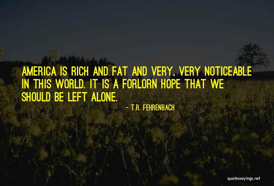 Fudgie The Whale Quotes By T.R. Fehrenbach Fudgie The Whale Quotes By T.R. Fehrenbach