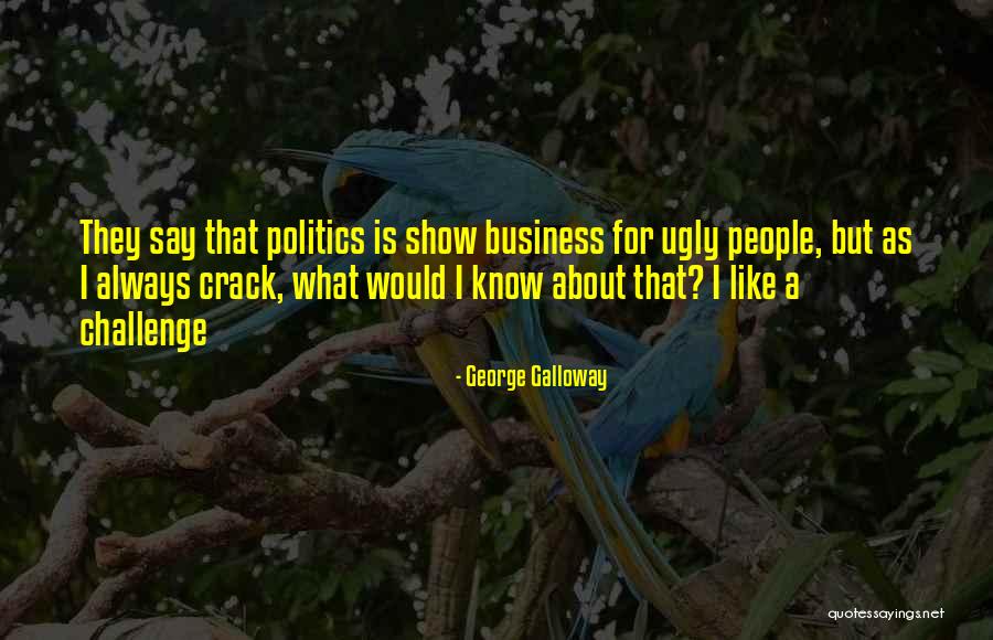 Fudging Quotes By George Galloway Fudging Quotes By George Galloway