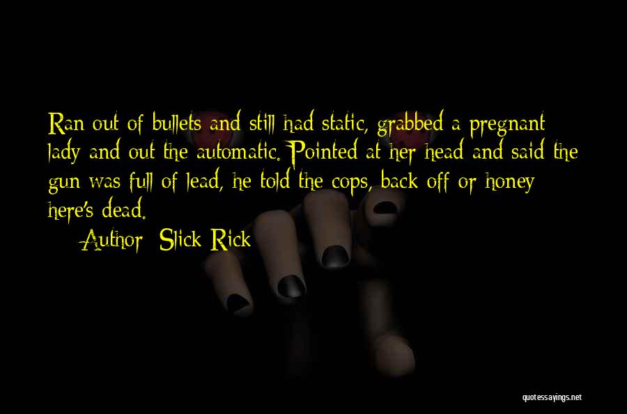 Fudoki Magazine Quotes By Slick Rick