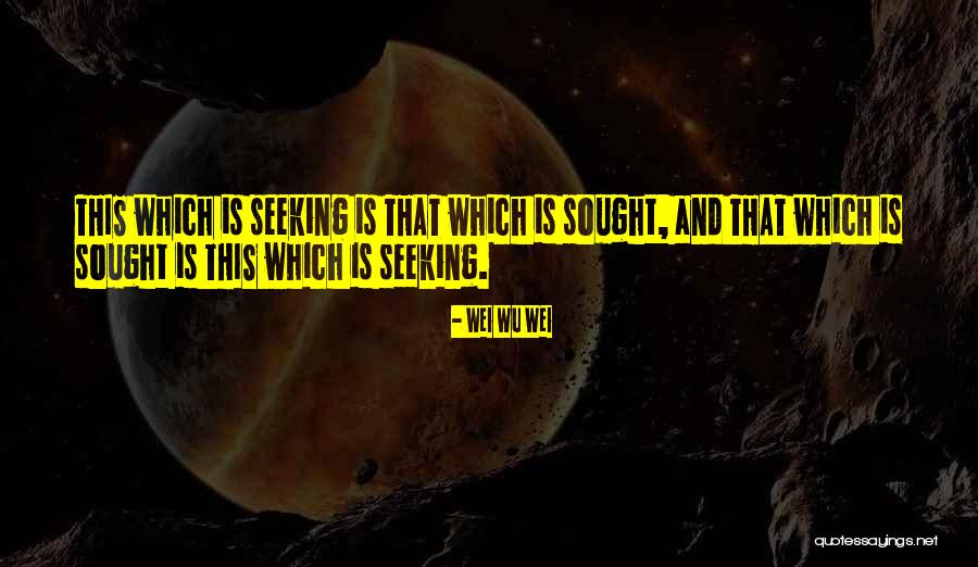 Fuegoleon Quotes By Wei Wu Wei Fuegoleon Quotes By Wei Wu Wei