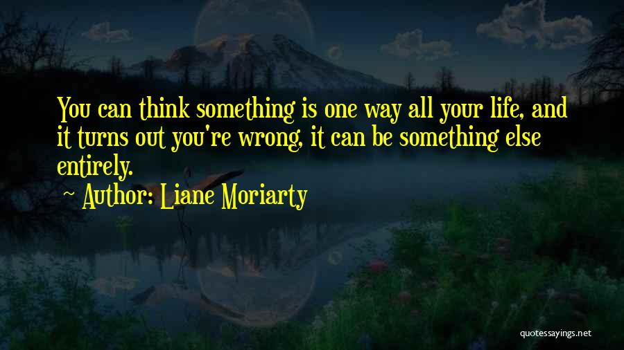 Fuehring Eric Concordia Quotes By Liane Moriarty