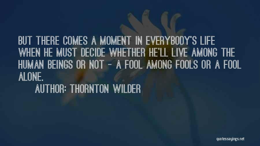Fuehring Eric Concordia Quotes By Thornton Wilder