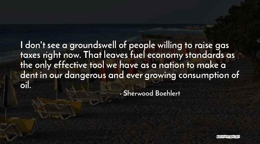 Fuel Consumption Quotes By Sherwood Boehlert