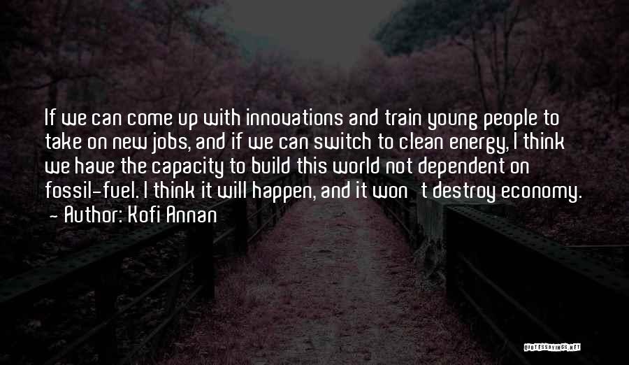 Fuel Economy Quotes By Kofi Annan