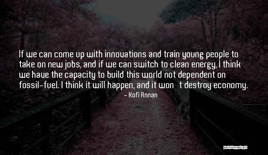 Fuel Economy Quotes By Kofi Annan