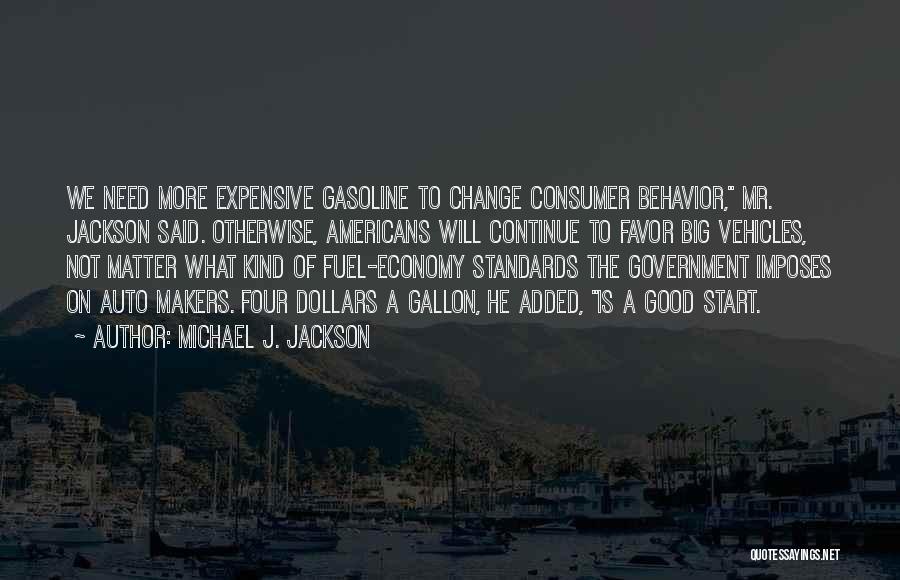 Fuel Economy Quotes By Michael J. Jackson