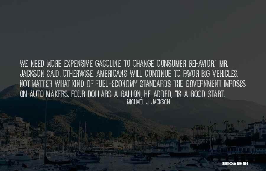 Fuel Economy Quotes By Michael J. Jackson