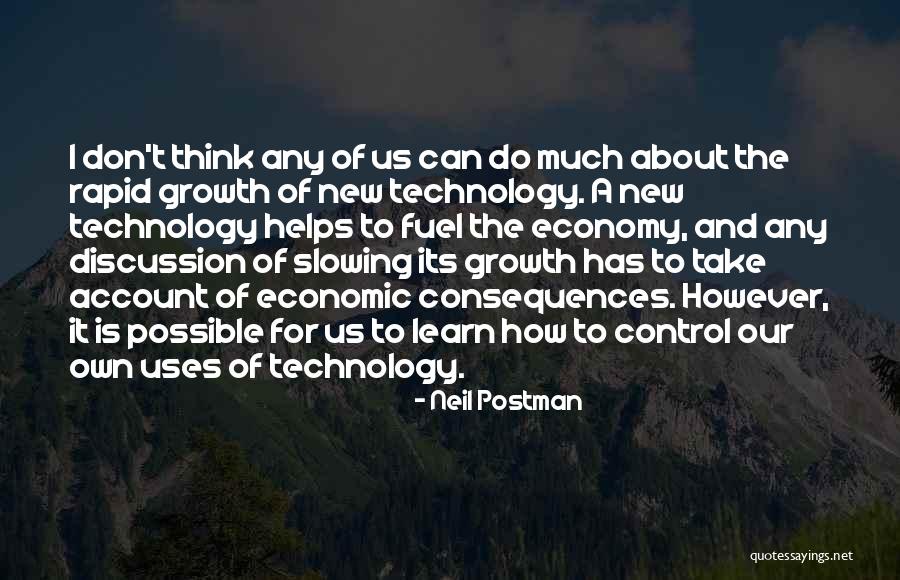 Fuel Economy Quotes By Neil Postman