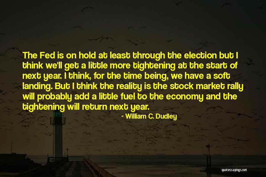 Fuel Economy Quotes By William C. Dudley Fuel Economy Quotes By William C. Dudley