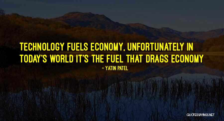 Fuel Economy Quotes By Yatin Patel Fuel Economy Quotes By Yatin Patel
