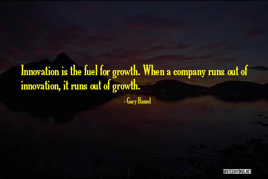 Fuel Running Quotes By Gary Hamel Fuel Running Quotes By Gary Hamel