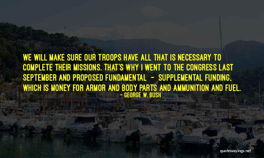 Fuel The Body Quotes By George W. Bush Fuel The Body Quotes By George W. Bush