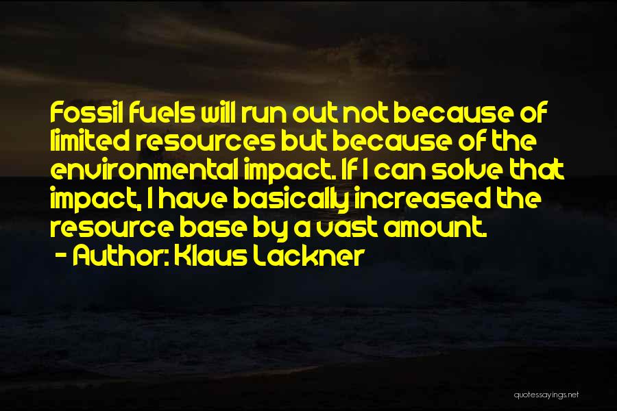 Fuels Quotes By Klaus Lackner