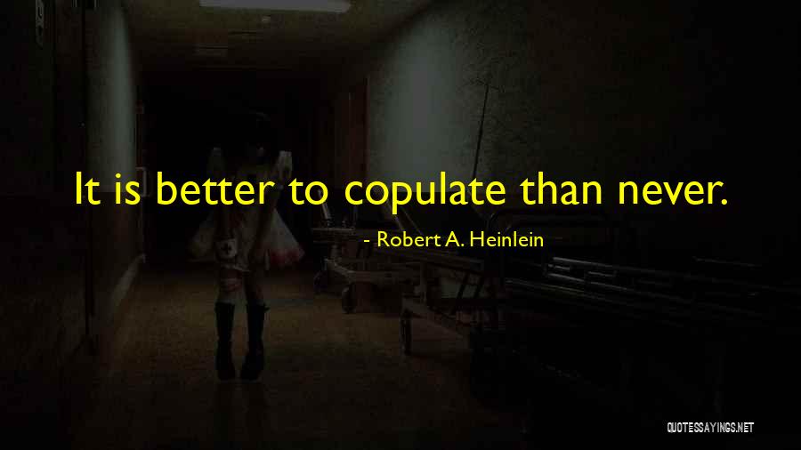 Fuentebella Family Quotes By Robert A. Heinlein Fuentebella Family Quotes By Robert A. Heinlein