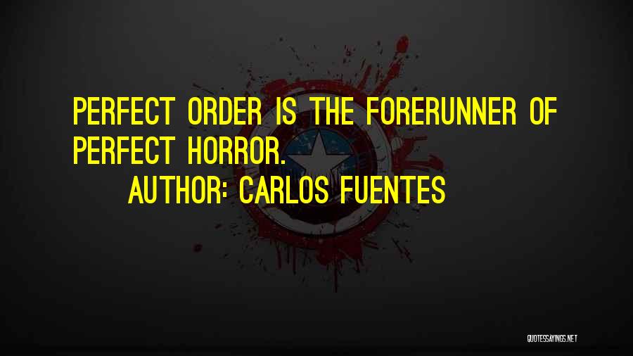 Fuentes Quotes By Carlos Fuentes