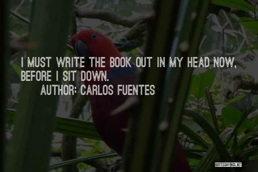 Fuentes Quotes By Carlos Fuentes