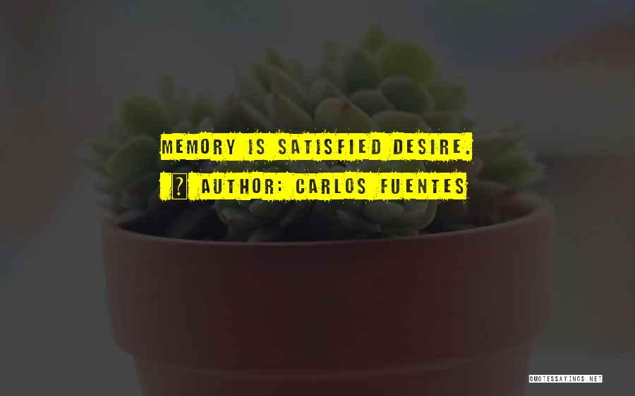 Fuentes Quotes By Carlos Fuentes