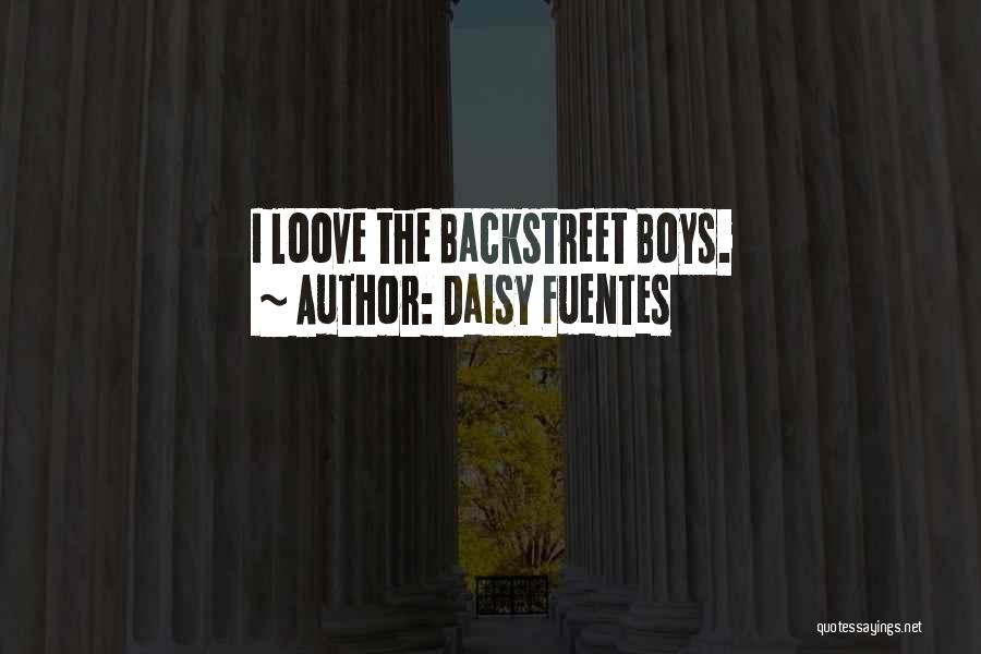 Fuentes Quotes By Daisy Fuentes