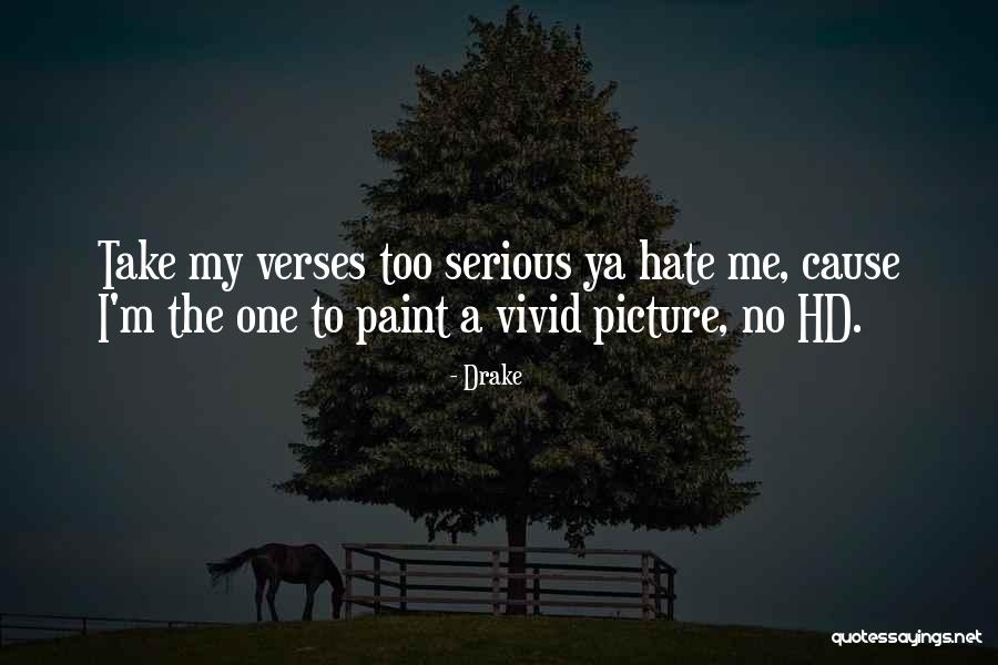 Fuerita Quotes By Drake Fuerita Quotes By Drake