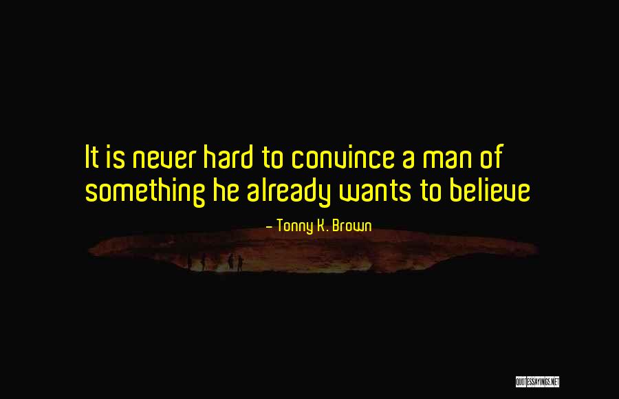 Fuero Games Quotes By Tonny K. Brown Fuero Games Quotes By Tonny K. Brown