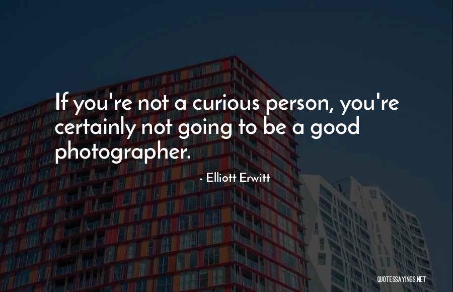 Fueron Conjugation Quotes By Elliott Erwitt Fueron Conjugation Quotes By Elliott Erwitt