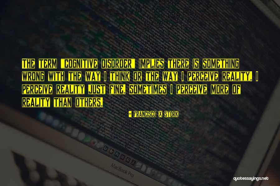 Fuese Significado Quotes By Francisco X Stork Fuese Significado Quotes By Francisco X Stork