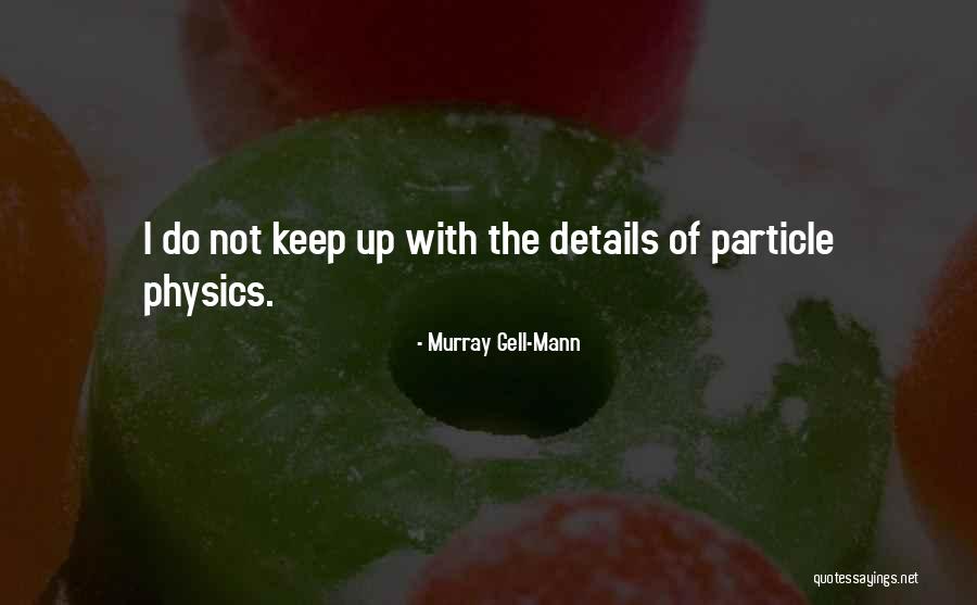 Fuesen O Quotes By Murray Gell-Mann Fuesen O Quotes By Murray Gell-Mann