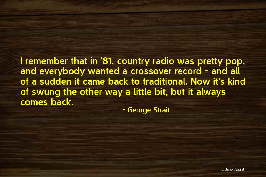 Fuesen Quotes By George Strait Fuesen Quotes By George Strait