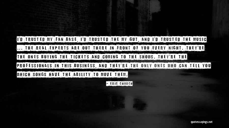 Fugacement Quotes By Eric Church Fugacement Quotes By Eric Church
