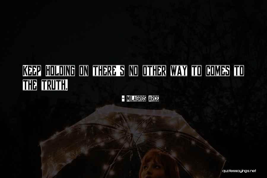 Fugahomok Quotes By Milagros Arce
