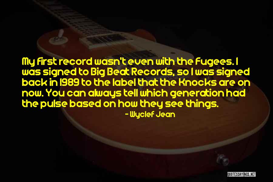 Fugees Quotes By Wyclef Jean