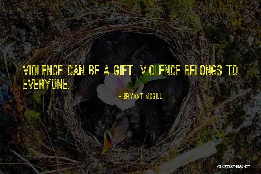 Fugere Family Tree Quotes By Bryant McGill