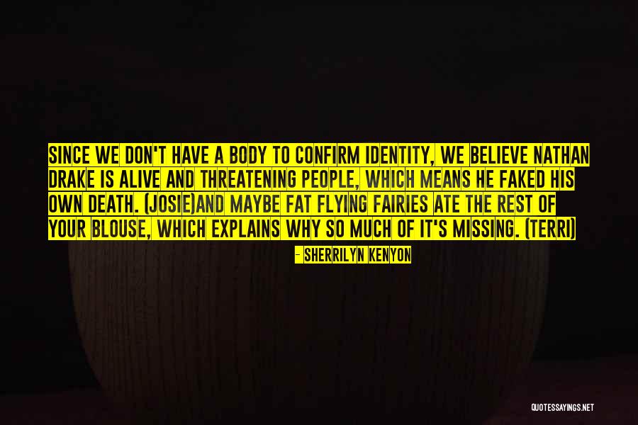 Fugiam Quotes By Sherrilyn Kenyon Fugiam Quotes By Sherrilyn Kenyon