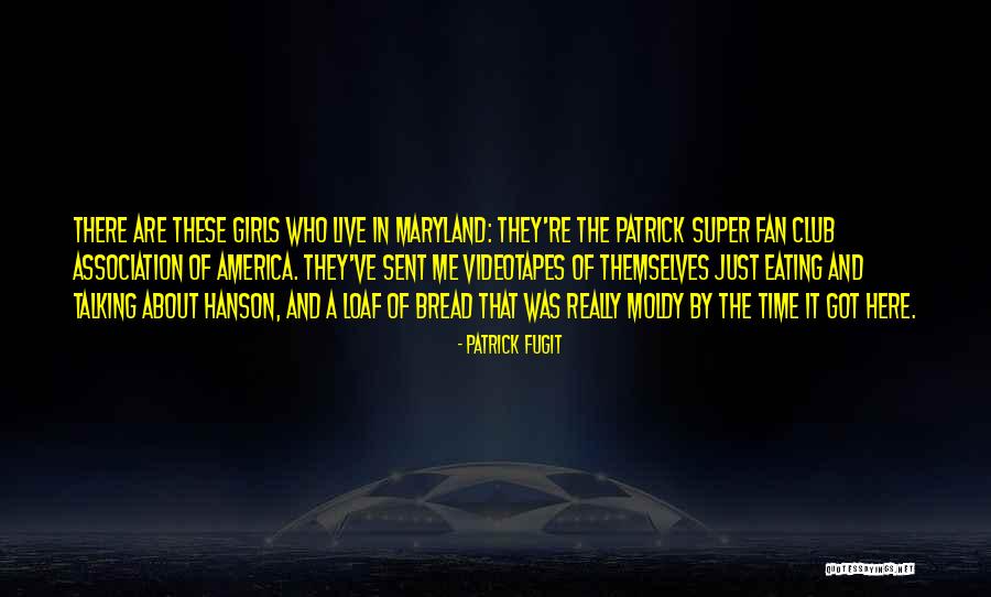 Fugit Quotes By Patrick Fugit Fugit Quotes By Patrick Fugit