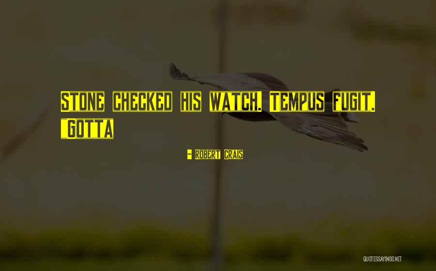 Fugit Quotes By Robert Crais Fugit Quotes By Robert Crais