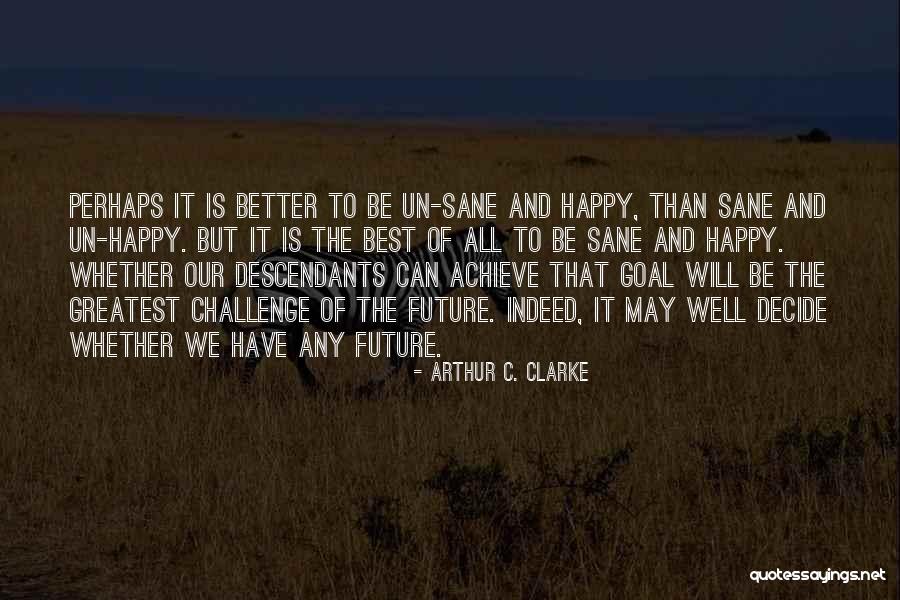 Fugitives Examples Quotes By Arthur C. Clarke Fugitives Examples Quotes By Arthur C. Clarke