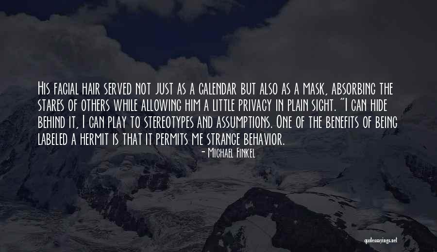 Fugitivos Pelicula Quotes By Michael Finkel Fugitivos Pelicula Quotes By Michael Finkel