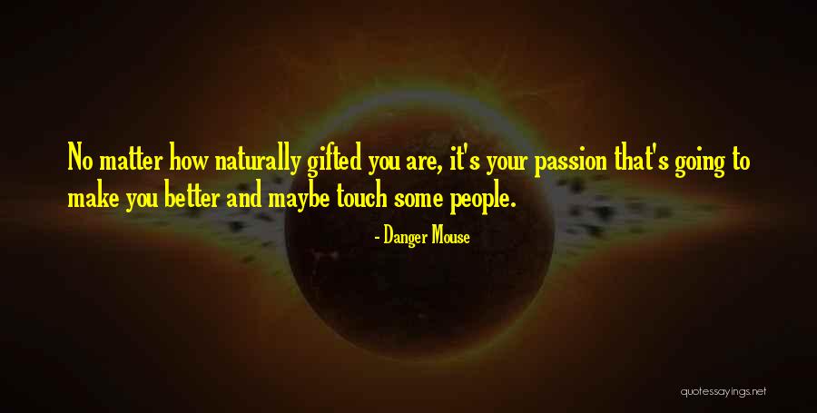 Fugitt Ancestry Quotes By Danger Mouse Fugitt Ancestry Quotes By Danger Mouse