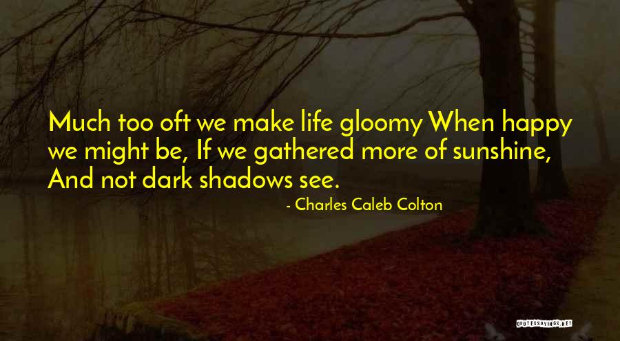 Fuglsang Lolland Quotes By Charles Caleb Colton Fuglsang Lolland Quotes By Charles Caleb Colton