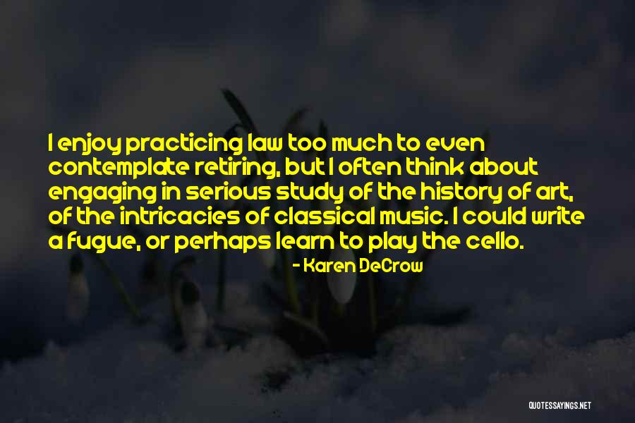 Fugue Music Quotes By Karen DeCrow Fugue Music Quotes By Karen DeCrow