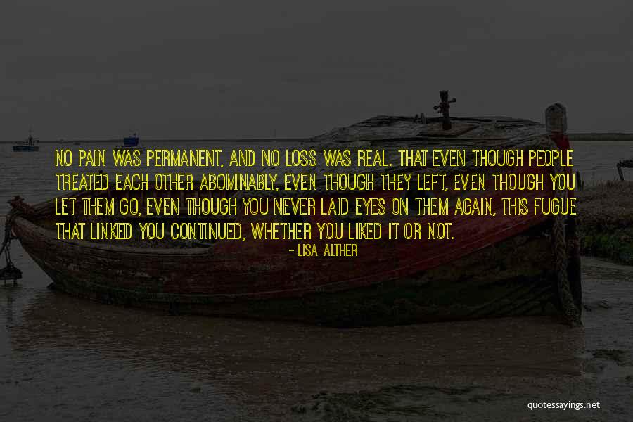 Fugue Quotes By Lisa Alther Fugue Quotes By Lisa Alther