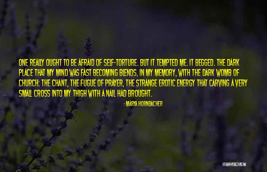 Fugue Quotes By Marya Hornbacher Fugue Quotes By Marya Hornbacher