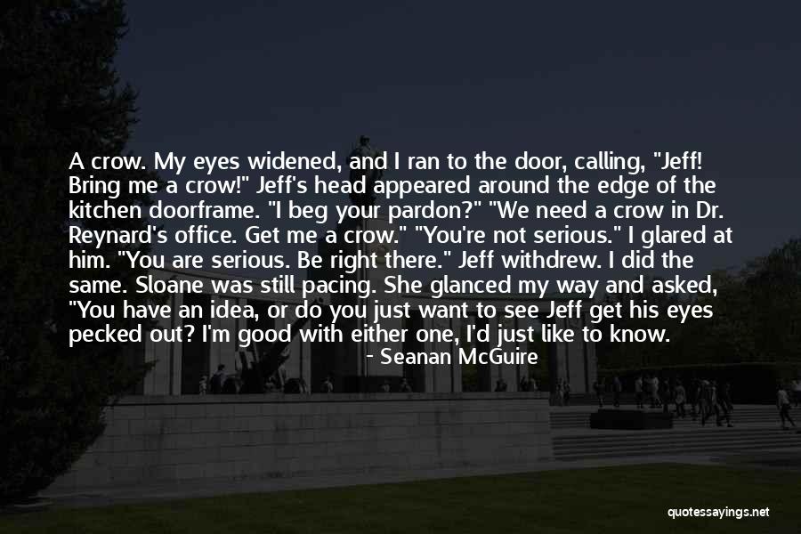Fuhgeddaboutit Quotes By Seanan McGuire Fuhgeddaboutit Quotes By Seanan McGuire