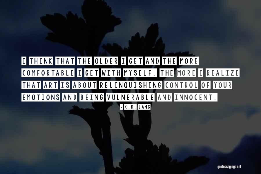 Fuimaono Burgess Quotes By K.d. Lang Fuimaono Burgess Quotes By K.d. Lang