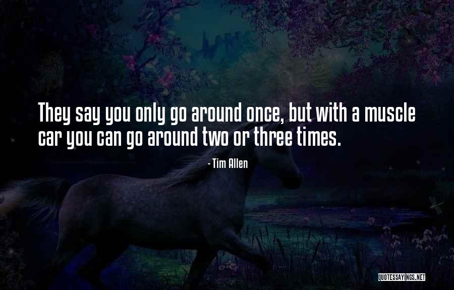 Fuimos Todo Quotes By Tim Allen Fuimos Todo Quotes By Tim Allen